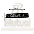 "I Wanna Go Fast" Embroidered Key Tag